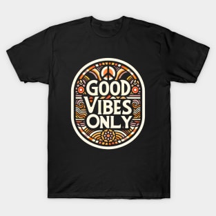 Good Vibes Only T-Shirt